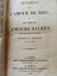 Avrillon R.P. - Sentimens sur l'Amour de Dieu ou Les Trente Amours sacrés. Pour chaque jour du Mois.