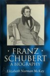 Elizabeth Norman McKay 222396 - Franz Schubert A Biography