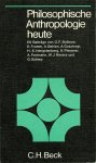 ROCEK, Roman / SCHATZ, Oskar (herausgegeben von) - Philosophische Anthropologie heute