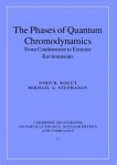 Kogut, John - Mikhail A. Stephanov - The Phases of Quantum Chromodynamics