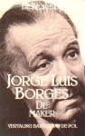 Borges, Jorge Luis - De maker.