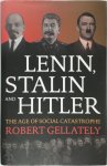 Robert Gellately - Lenin, Stalin and Hitler