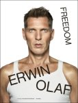 Rein Wolfs, Hans van Manen, Gemma Rolls-Bentley e.a. - Erwin Olaf  Freedom (ENG)