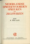 Laan, K. ter - Nederlandse Spreekwoorden Spreuken en Zegswijzen
