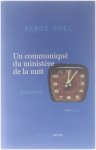 Serge Noël - Un communiqué du ministère de la nuit : poésie d'aventure
