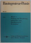 Grün Wolfgang - Mörtel Prüfung und Bewärhrung insbesondere seine Beeinflussung des Wohnklimas Heft 36