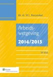 W.L. Roozendaal - Arbeidswetgeving 2014/2015 W.L. Roozendaal - Arbeidswetgeving 2014/2015