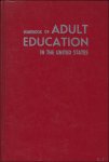 Malcolm S. - HANDBOOK OF ADULT EDUCATION IN THE UNITED STATES.