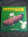 Lloyd, Sam - Super Sid de maffe hotdog hond