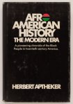 Herbert Aptheker - Afro-American History: the Modern Era