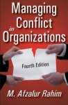 Rahim, M. Afzalur - Managing Conflict in Organizations / Fourth Edition