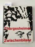 Chargesheimer, (d. i. Carl Heinz Hargesheimer): - Zwischenbilanz. Mit Texten von Karl Pawek, Georg Ramseger, Franz Roh und Rudolf Sommer. [Mit schwarz-weißen Fotografien].