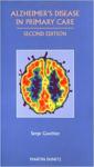 Gauthier, Serge, Alistair Burns, William Pettit - Alzheimer's disease in primary care