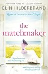 Elin Hilderbrand 64089 - The Matchmaker