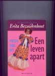 Uys, Pieter-Dirk - De biografie van Evita Bezuidenhout, Een leven apart Uys, Pieter-Dirk - De biografie van Evita Bezuidenhout, Een leven apart