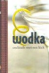  - WODKA - cocktails met een kick - uitgeverij Parragon