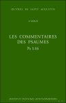 Martine Dulaey (ed) - Augustin d?Hippone Les Commentaires des Psaumes - Enarrationes in psalmos Ps 1-16