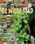 Henk van Halm, Koninklijke Nederlandse Natuurhistorische Vereniging - De wilde stad 100 jaar natuur in Amsterdam : een eeuw koninklijke Nederlandse Natuurhistorische Vereniging afdeling Amsterdam 1901-2001