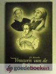 Alexander, J.H. - Vrouwen van de Reformatie --- Korte levensbeschrijvingen van aanzienlijke vrouwen uit de zeventiende eeuw