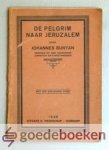 Bunyan, Johannes (John) - De Pelgrim naar Jeruzalem --- Vervolg op des schrijvers Christen en Christinnereis. Met een gekleurde plaat