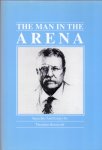 Gable , John aAlen (ds1252) - The Man in the Arena,speeches and essays by Theodore Roosevelt
