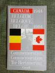  - Canada Belgium Belgique België 1944-1984 Commemoration Commémoration Ter Herinnering
