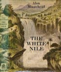 Moorehead, Alan. - The White Nile