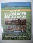 Vos, Luc de - Veldslagen in de Lage Landen