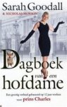 S. Goodall - Dagboek van een hofdame - Auteur: Sarah Goodall Een geestig verslag van twaalf jaar werken voor pri
