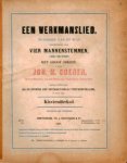 Coenen, Johannes Meinardus: - Een werkmanslied. Woorden van Dr. Wap. Gekomponeerd voor vier mannenstemmen, (soli en koor) met groot orkest. Klavieruittreksel