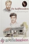 Schippers, W. - De halfbroeders *nieuw* --- Een afgedwaald kind gered