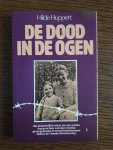 Huppert, Hilde - De dood in de ogen