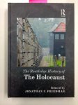 Friedman, Jonathan C.: - The Routledge History of the Holocaust (Routledge Histories)