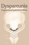 Musaph, Herman & A.A. Haspels. - Dyspareunia : aspects of painful coitus