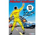Jean Graton - Michel Vaillant: 005 Nr 13 aan de start Jean Graton - Michel Vaillant: 005 Nr 13 aan de start