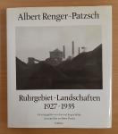 Renger, Albert / Thoma, Dieter - Ruhrgebiet - Landschaften 1927 - 1935 / Herausgegeben von Ann und Jürgen Wilde mit einem Text von Dieter Thoma
