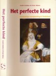 Kalden, André & Peter Beker - Het Perfecte Kind: Kunstmatige voortplanting in Nederland