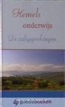 Heemskerk, Ds. D. - Hemels onderwijs *nieuw* - laatste exemplaar! --- De zaligsprekingen