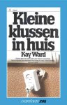 K. Ward - Kleine klussen in huis / Vantoen.nu