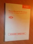 Knorr-Bremse GmbH. - Knorr-Druckluft-Bremsen für Lastzüge und Anhänger (Zweileitungs-System)