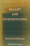 PAPINEAU, D. - Reality and representation.