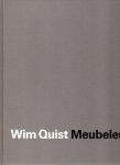 QUIST, Wim - Wim Quist - Meubelen. - [Signed].
