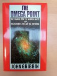 John Gribbin - The Omega Point