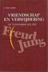 Donn, Linda - Vriendschap en verwijdering. De verstoorde relatie Freud / Jung