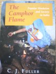 Fuller, C J - The Camphor Flame - Popular Hinduism and Society in India