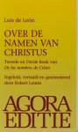 LUIS DE LEÓN - Over de namen van Christus. Tweede en derde boek van 'De los nombres de Cristo'. Ingeleid, vertaald en geannoteerd door R. Lemm.