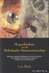 Beek, Leo - De geschiedenis van de Nederlandse natuurwetenschap