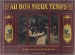 Weill Claude Bertin François - Au bon vieux temps