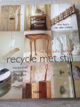 Baily, Sally - Recycle met stijl / wonen met doorleefde materialen