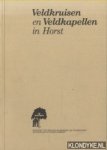 Hegelsom, J. van - Veldkruisen en Veldkapellen in Horst